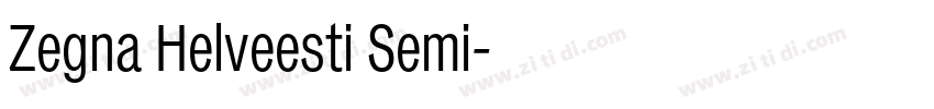 Zegna Helveesti Semi字体转换